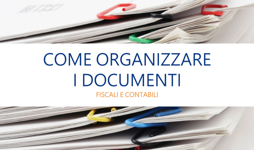 COME ORGANIZZARE I DOCUMENTI FISCALI E CONTABILI | Roberto Borrelli ...